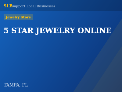 5 STAR JEWELRY ONLINE — Jewelry Store in TAMPA, FL