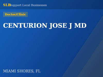 CENTURION JOSE J MD — Doctor/Clinic in MIAMI SHORES, FL