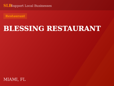 BLESSING RESTAURANT — Restaurant in MIAMI, FL