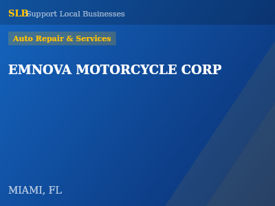 EMNOVA MOTORCYCLE CORP — Auto Repair & Services in MIAMI, FL