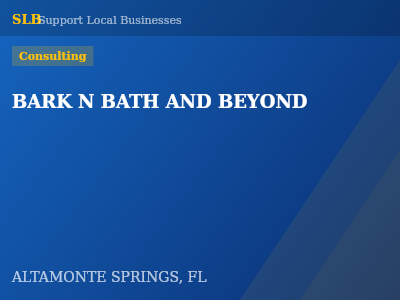 BARK N BATH AND BEYOND — Consulting in ALTAMONTE SPRINGS, FL
