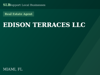EDISON TERRACES LLC — Real Estate Agent in MIAMI, FL