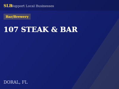 107 STEAK & BAR — Bar/Brewery in DORAL, FL