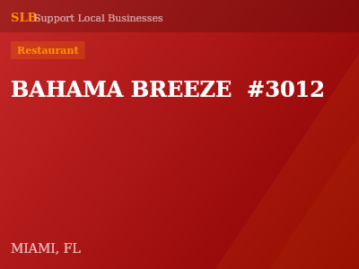BAHAMA BREEZE  #3012 — Restaurant in MIAMI, FL