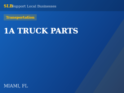 1A TRUCK PARTS — Transportation in MIAMI, FL