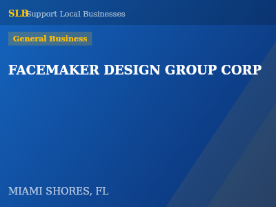 FACEMAKER DESIGN GROUP CORP — General Business in MIAMI SHORES, FL