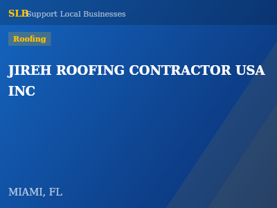 JIREH ROOFING CONTRACTOR USA INC — Roofing in MIAMI, FL