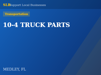 10-4 TRUCK PARTS — Transportation in MEDLEY, FL