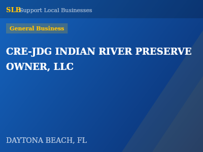 CRE-JDG INDIAN RIVER PRESERVE OWNER, LLC — General Business in DAYTONA BEACH, FL