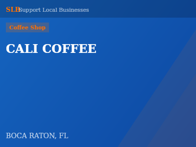CALI COFFEE — Coffee Shop in BOCA RATON, FL