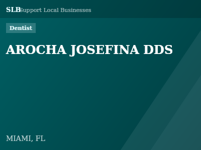 AROCHA JOSEFINA DDS — Dentist in MIAMI, FL