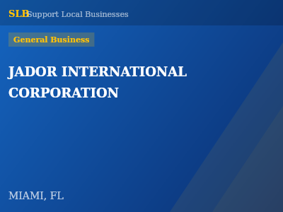 JADOR INTERNATIONAL CORPORATION — General Business in MIAMI, FL