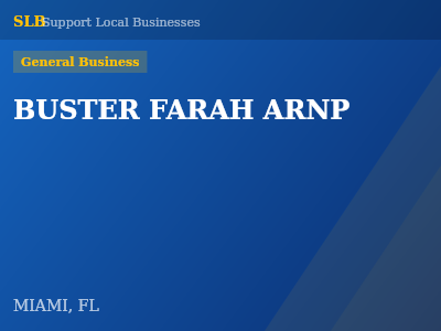 BUSTER FARAH ARNP — General Business in MIAMI, FL