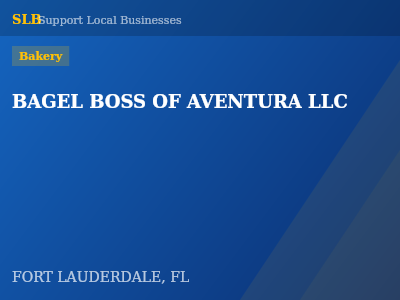 BAGEL BOSS OF AVENTURA LLC — Bakery in FORT LAUDERDALE, FL