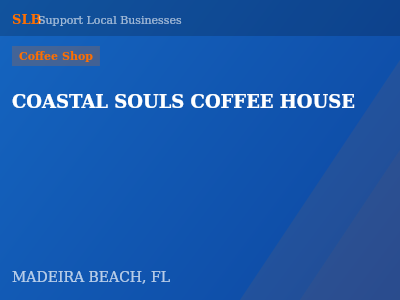COASTAL SOULS COFFEE HOUSE — Coffee Shop in MADEIRA BEACH, FL