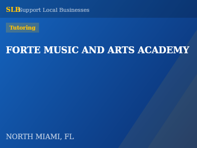 FORTE MUSIC AND ARTS ACADEMY — Tutoring in NORTH MIAMI, FL