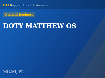 DOTY MATTHEW OS — General Business in MIAMI, FL