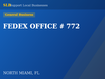 FEDEX OFFICE # 772 — General Business in NORTH MIAMI, FL