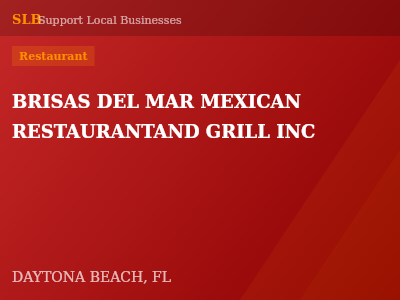 BRISAS DEL MAR MEXICAN RESTAURANTAND GRILL INC — Restaurant in DAYTONA BEACH, FL