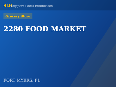 2280 FOOD MARKET — Grocery Store in FORT MYERS, FL