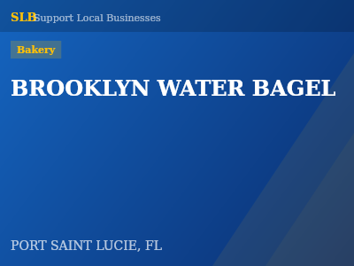 BROOKLYN WATER BAGEL — Bakery in PORT SAINT LUCIE, FL