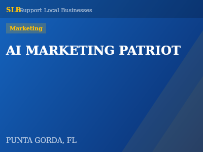 AI MARKETING PATRIOT — Marketing in PUNTA GORDA, FL