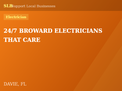 24/7 BROWARD ELECTRICIANS THAT CARE — Electrician in DAVIE, FL