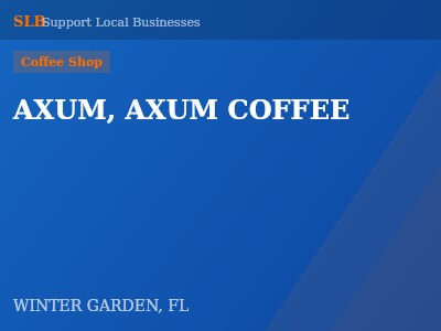 AXUM, AXUM COFFEE — Coffee Shop in WINTER GARDEN, FL