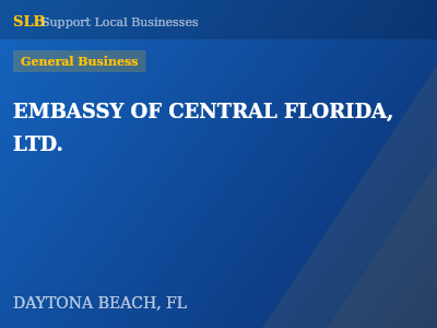 EMBASSY OF CENTRAL FLORIDA, LTD. — General Business in DAYTONA BEACH, FL