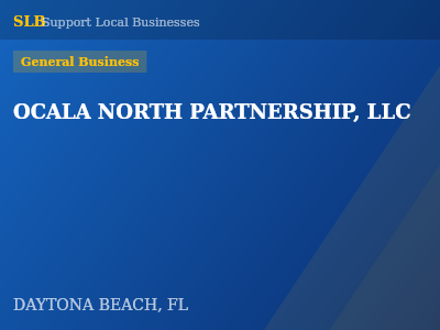 OCALA NORTH PARTNERSHIP, LLC — General Business in DAYTONA BEACH, FL