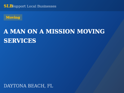 A MAN ON A MISSION MOVING SERVICES — Moving in DAYTONA BEACH, FL