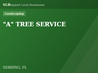 "A" TREE SERVICE — Landscaping in SEBRING, FL