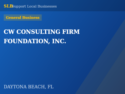 CW CONSULTING FIRM FOUNDATION, INC. — General Business in DAYTONA BEACH, FL