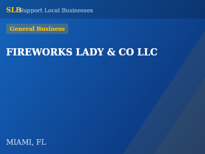 FIREWORKS LADY & CO LLC — General Business in MIAMI, FL