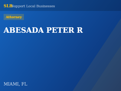 ABESADA PETER R — Attorney in MIAMI, FL