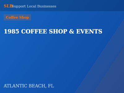 1985 COFFEE SHOP & EVENTS — Coffee Shop in ATLANTIC BEACH, FL