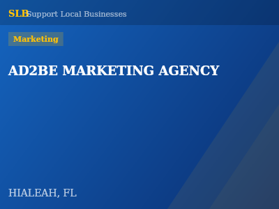 AD2BE MARKETING AGENCY — Marketing in HIALEAH, FL