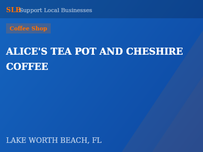 ALICE'S TEA POT AND CHESHIRE COFFEE — Coffee Shop in LAKE WORTH BEACH, FL