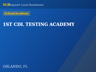 1ST CDL TESTING ACADEMY — School/Academy in ORLANDO, FL