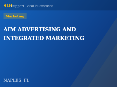 AIM ADVERTISING AND INTEGRATED MARKETING — Marketing in NAPLES, FL