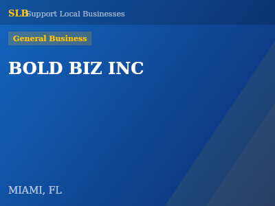 BOLD BIZ INC — General Business in MIAMI, FL