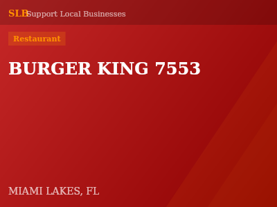 BURGER KING 7553 — Restaurant in MIAMI LAKES, FL