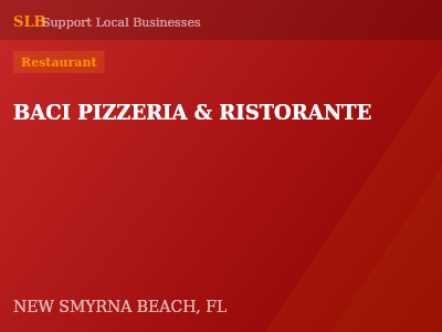 BACI PIZZERIA & RISTORANTE — Restaurant in NEW SMYRNA BEACH, FL