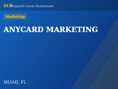 ANYCARD MARKETING — Marketing in MIAMI, FL