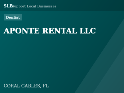 APONTE RENTAL LLC — Dentist in CORAL GABLES, FL