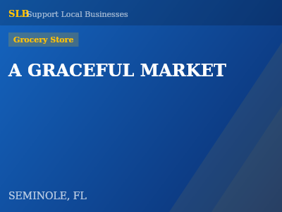 A GRACEFUL MARKET — Grocery Store in SEMINOLE, FL