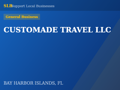 CUSTOMADE TRAVEL LLC — General Business in BAY HARBOR ISLANDS, FL