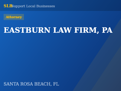 EASTBURN LAW FIRM, PA — Attorney in SANTA ROSA BEACH, FL