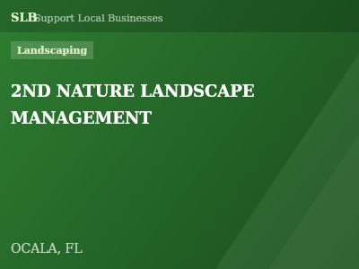 2ND NATURE LANDSCAPE MANAGEMENT — Landscaping in OCALA, FL