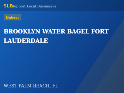 BROOKLYN WATER BAGEL FORT LAUDERDALE — Bakery in WEST PALM BEACH, FL